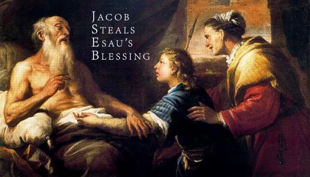 jacob-steals-the-blessing-11-30-18